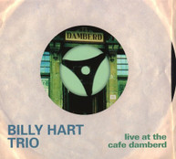 BILLY HART - LIVE AT THE CAFE DAMBERD (DIGIPAK) CD