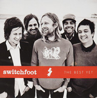 SWITCHFOOT - BEST YET CD