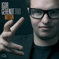 IGOR GEHENOT - MOTION (DIGIPAK) CD