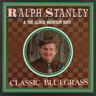 RALPH STANLEY - CLASSIC BLUEGRASS CD