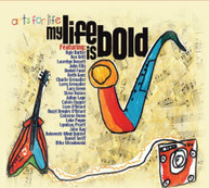 ARTS FOR LIFE - MY LIFE IS BOLD (DIGIPAK) CD