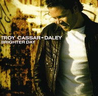 TROY CASSAR-DALEY - BRIGHTER DAY CD