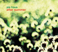 PIA FRAUS - AFTER SUMMER (DIGIPAK) CD