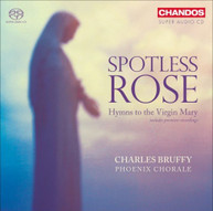 PHOENIX CHORALE BRUFFY - SPOTLESS ROSE (HYBRID) SACD