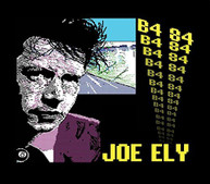 JOE ELY - B4 84 (DIGIPAK) CD
