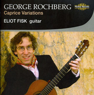 ROCHBERG FISK - CAPRICE VARIATIONS CD