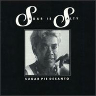 SUGARPIE DESANTO - SUGAR IS SALTY CD