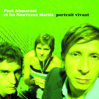 PAUL AHMARANI LES NOUVEAUX MARIES - PORTRAIT VIVANT (IMPORT) CD