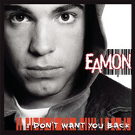 EAMON - I DON'T WANT YOU BACK (CLEAN) (MOD) CD