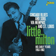 LITTLE MILTON - CHICAGO BLUES & SOUL VIA MEMPHIS (UK) CD