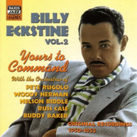 BILLY ECKSTINE - VOL. 2-YOURS TO COMMAND (IMPORT) CD