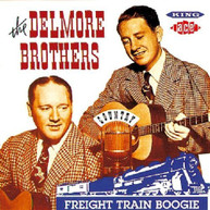 DELMORE BROTHERS - FREIGHT TRAIN BOOGIE (UK) CD