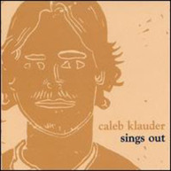 CALEB KLAUDER - SINGS OUT CD