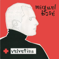MIGUEL BOSE - VELVETINA (MOD) CD