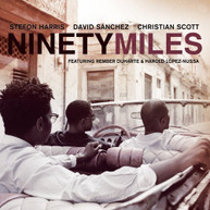 DAVID SANCHEZ STEFON SCOTT HARRIS - NINETY MILES (+DVD) CD