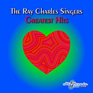 RAY CHARLES SINGERS - RAY CHARLES SINGERS GREATEST HITS CD