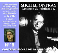 MICHEL ONFRAY - LE SIECLE DU NIHILISME (IMPORT) CD