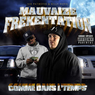 MAUVAIZE FREKENTATION - COMME DANS LE TEMPS (IMPORT) CD