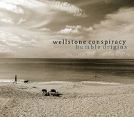 WELLSTONE CONSPIRACY - HUMBLE ORIGINS CD