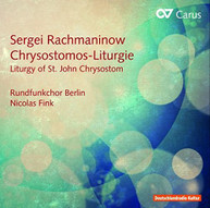 RACHMANINOV BERLIN RADIO CHOIR FINK - CHRYSOSTOMOS - LITURGIE - CD