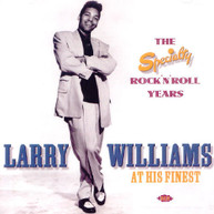 LARRY WILLIAMS - HIS FINEST: THE SPECIALTY ROCK N ROLL (UK) CD