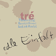 TRE - EDLE EINFALT CD