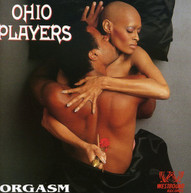 OHIO PLAYERS - ORGASM (UK) CD