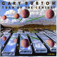 GARY BURTON - TURN OF THE CENTURY CD