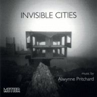PRITCHARD PACE MORGAN GEORGE TAYLOR - INVISIBLE CITIES CD