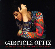 ORTIZ SOUTHWEST CHAMBER MUSIC ORTIZ - AROMA FOLIADO: SOUTHWEST CD