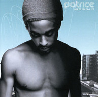 PATRICE - HOW DO YOU CALL IT CD