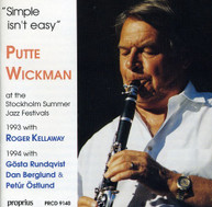 PUTTE WICKMAN - SIMPLE ISN'T EASY CD