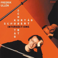 SCHUBERT KURTAG ULLEN - INTERSECTIONS CD