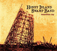 HONEY ISLAND SWAMP BAND - DEMOLITION DAY CD