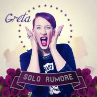 GRETA - SOLO RUMORE (IMPORT) CD