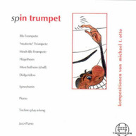 MICHAEL OTTO - SPIN TRUMPET CD