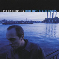 FREEDY JOHNSTON - BLUE DAYS BLACK NIGHTS (MOD) CD