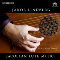 DOWLAND JAKOB LINDBERG - JACOBEAN LUTE MUSIC (HYBRID) SACD