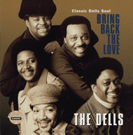 DELLS - BRING BACK THE LOVE - CLASSIC DELLS (MOD) CD