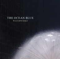 OCEAN BLUE - WATERWORKS CD