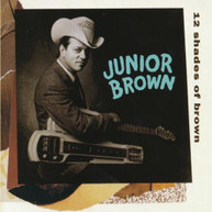 JUNIOR BROWN - 12 SHADES OF BROWN (MOD) CD
