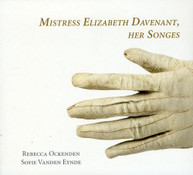 OCKENDEN EYNDE - MISTRESS ELIZABETH DAVENANT: HER SONGS (DIGIPAK) CD