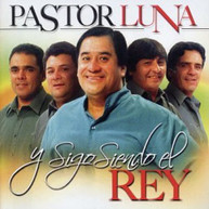 PASTOR LUNA - Y SIGO SIENDO EL REY CD