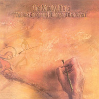 MOODY BLUES - TO OUR CHILDREN'S CHILDREN'S CHILDREN (EXPANDED) CD