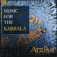 ATZILUT - MUSIC FOR THE KABBALA CD