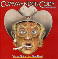 COMMANDER CODY HIS LOST PLANET AIRMEN - WE'VE GOT A LIVE ONE HERE CD