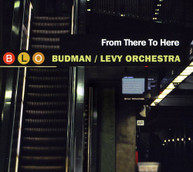 BUDMAN & LEVY - FROM THERE TO HERE CD