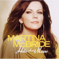 MARTINA MCBRIDE - HITS & MORE CD