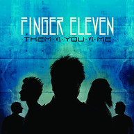 FINGER ELEVEN - THEM VS YOU VS ME CD