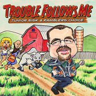 JUNIOR SISK - TROUBLE FOLLOWS ME CD